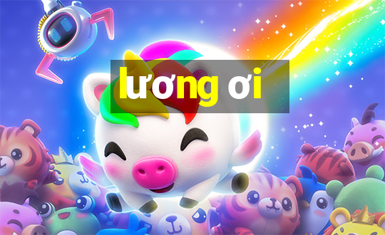 lương ơi