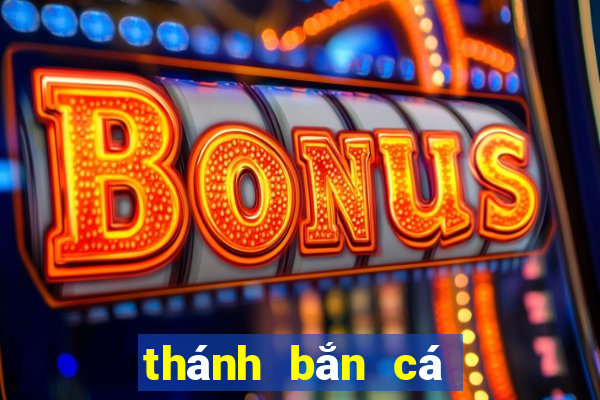 thánh bắn cá đổi thưởng