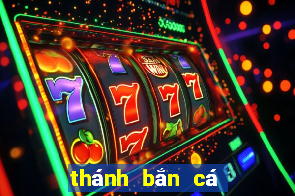 thánh bắn cá đổi thưởng