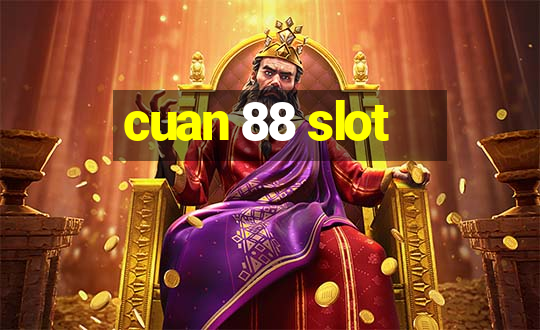 cuan 88 slot