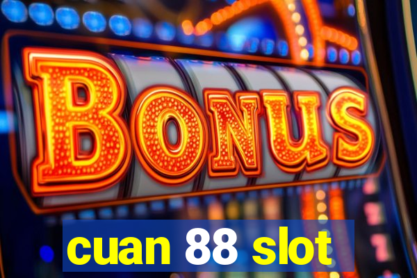 cuan 88 slot