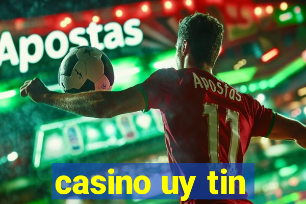 casino uy tin