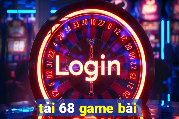 tải 68 game bài