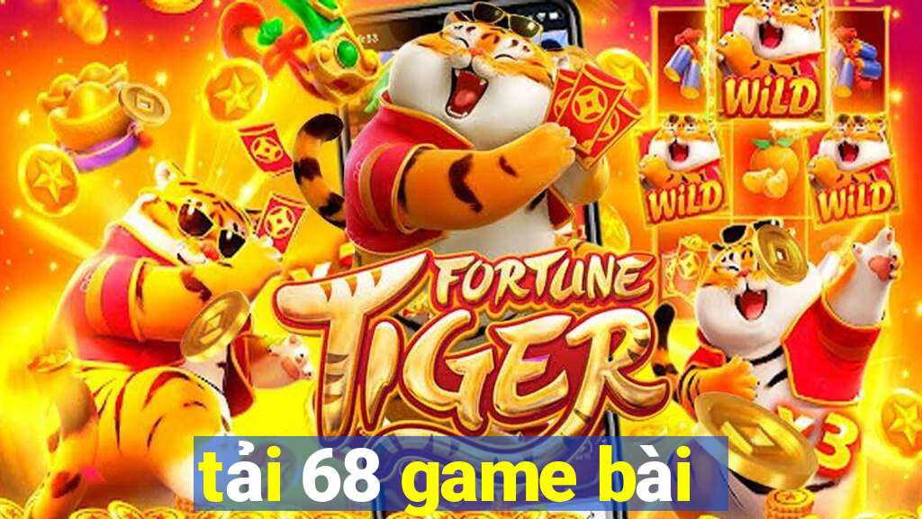 tải 68 game bài