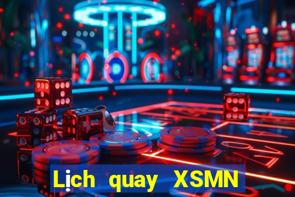 Lịch quay XSMN thứ tư