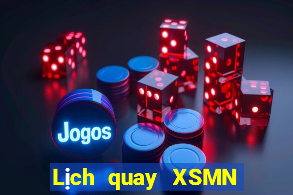 Lịch quay XSMN thứ tư