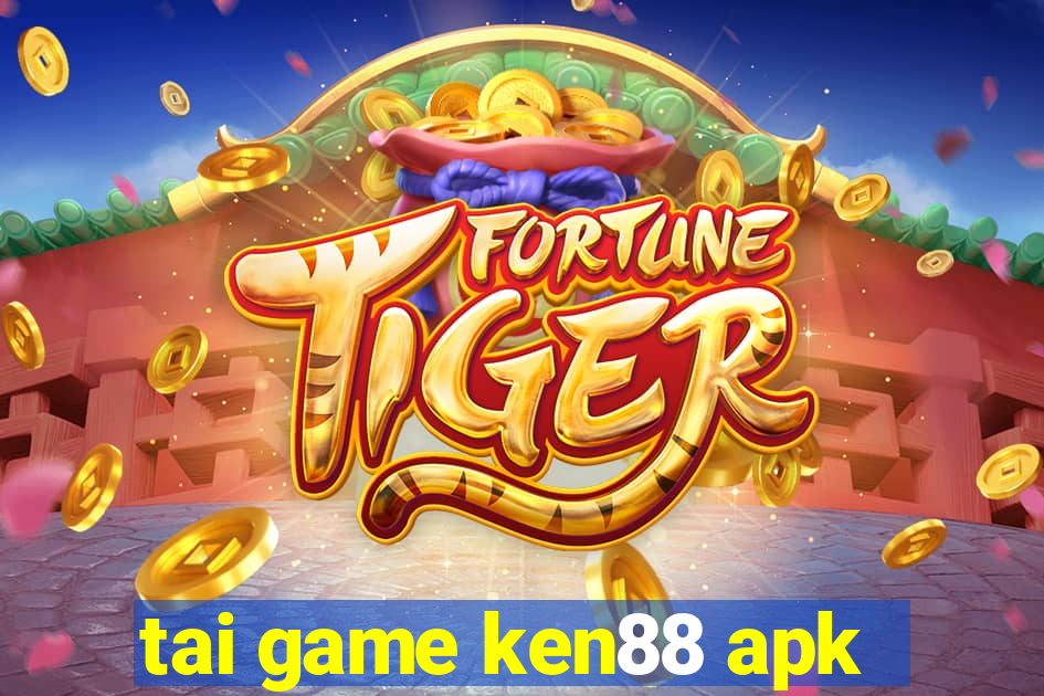 tai game ken88 apk