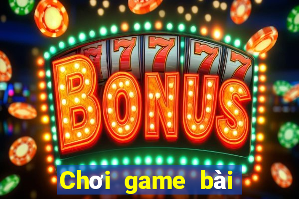 Chơi game bài máy tính duy nhất