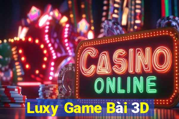 Luxy Game Bài 3D