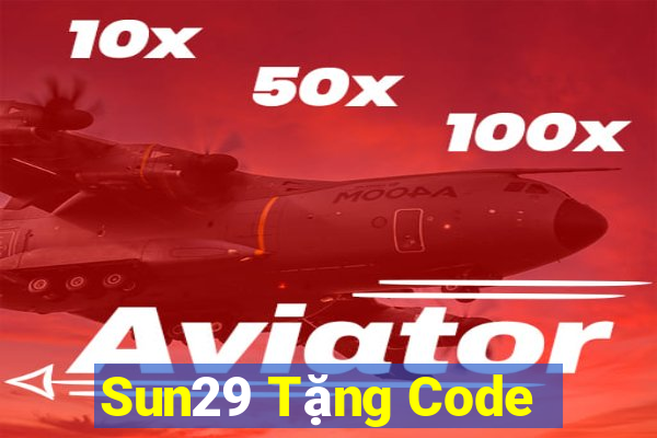 Sun29 Tặng Code