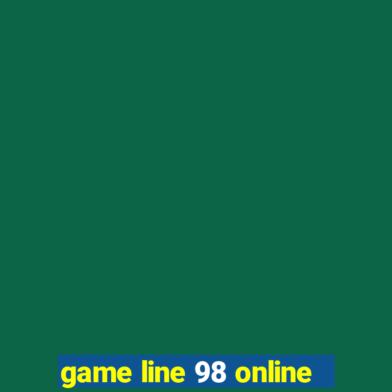 game line 98 online