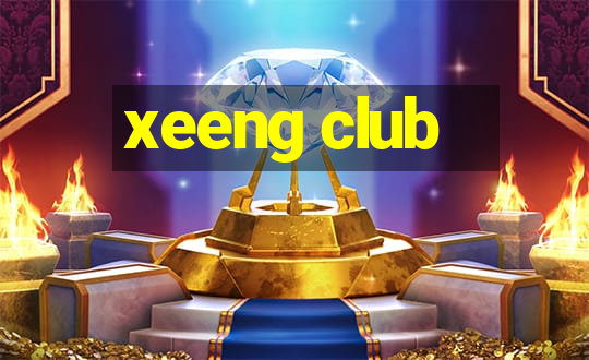 xeeng club