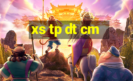 xs tp dt cm