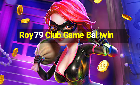 Roy79 Club Game Bài Iwin