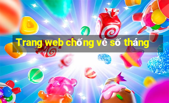 Trang web chống vé số tháng