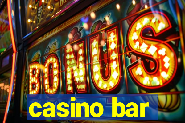 casino bar