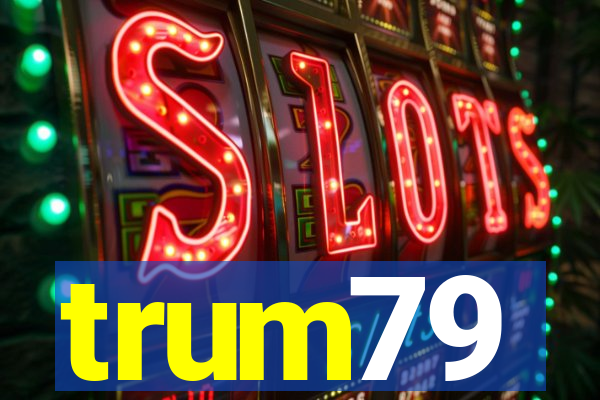 trum79