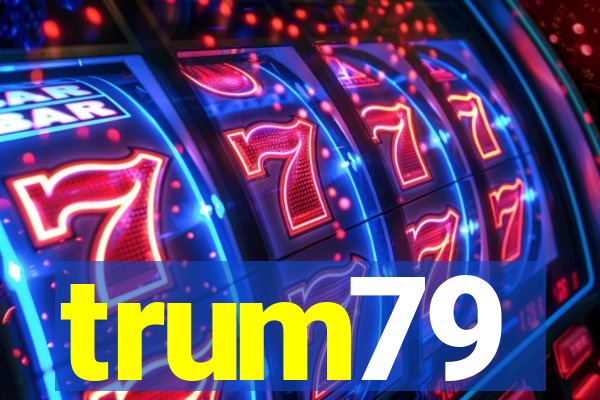 trum79