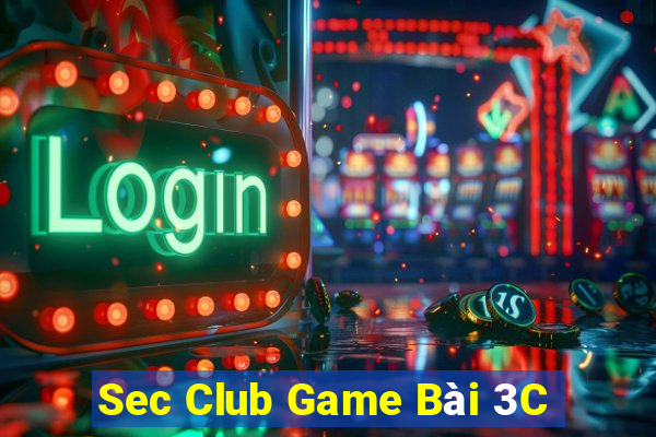 Sec Club Game Bài 3C