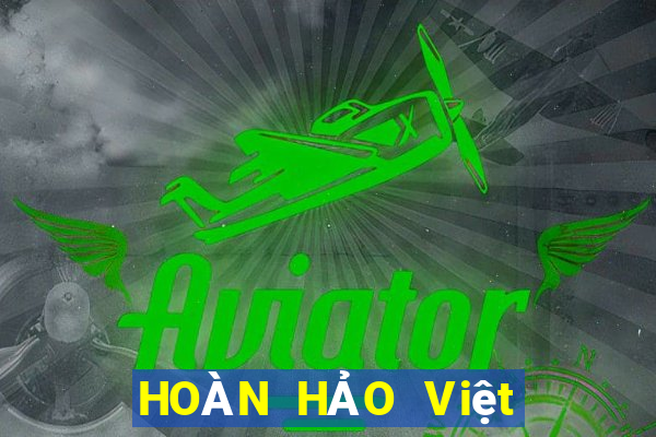 HOÀN HẢO Việt nam Việt nam