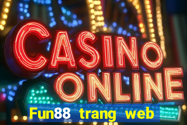 Fun88 trang web chính thức của Kombaksuga