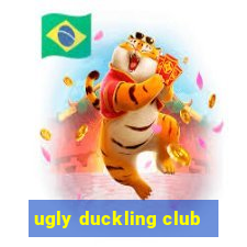 ugly duckling club