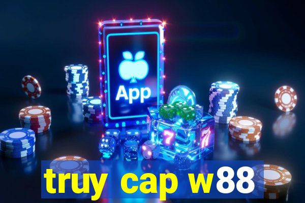 truy cap w88