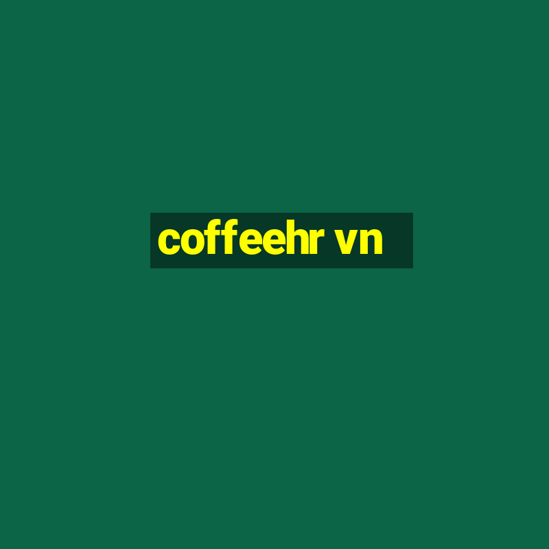 coffeehr vn