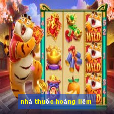 nhà thuốc hoàng liêm