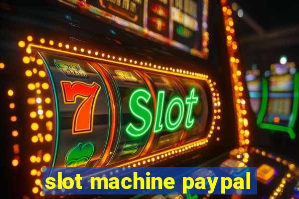 slot machine paypal