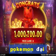 pokemon đại chiến 6