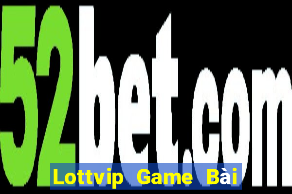 Lottvip Game Bài Đổi Thưởng B52