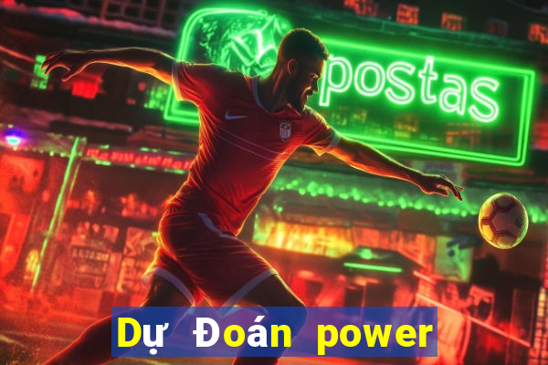 Dự Đoán power 6 55 ngày 25