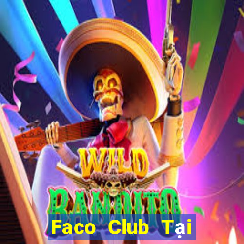 Faco Club Tại Game Bài Đổi The