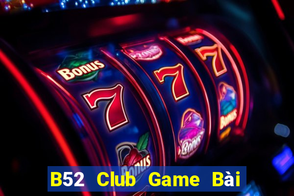 B52 Club Game Bài Xóc Đĩa