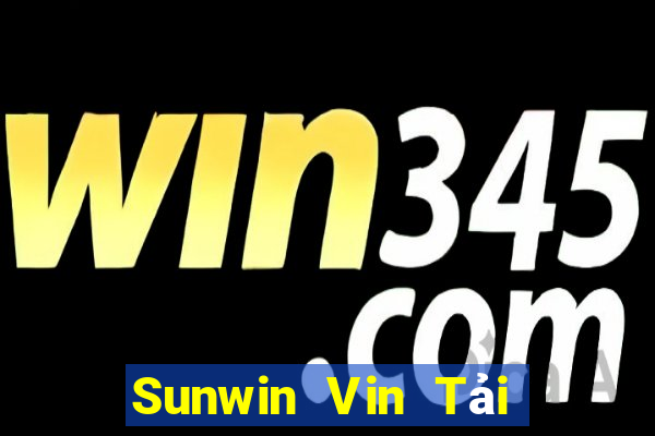 Sunwin Vin Tải Game Bài Nhất Vip