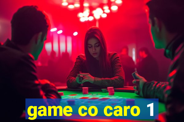 game co caro 1