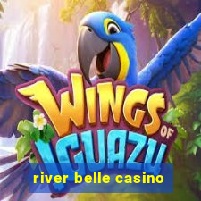 river belle casino