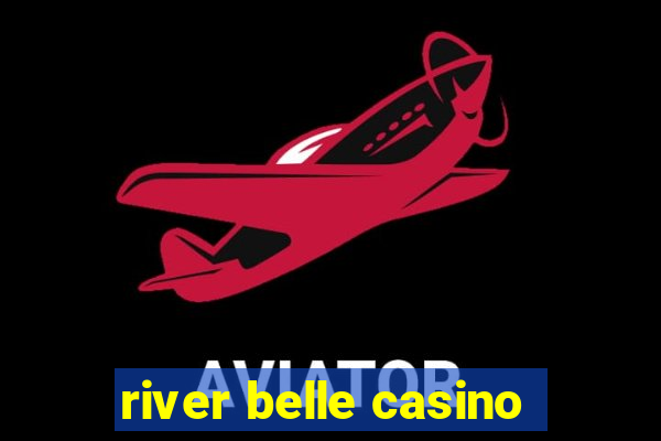 river belle casino