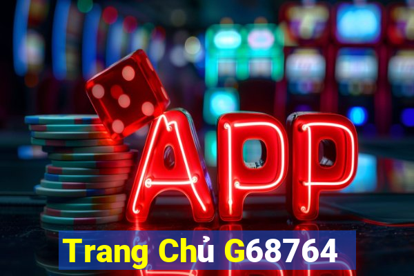 Trang Chủ G68764