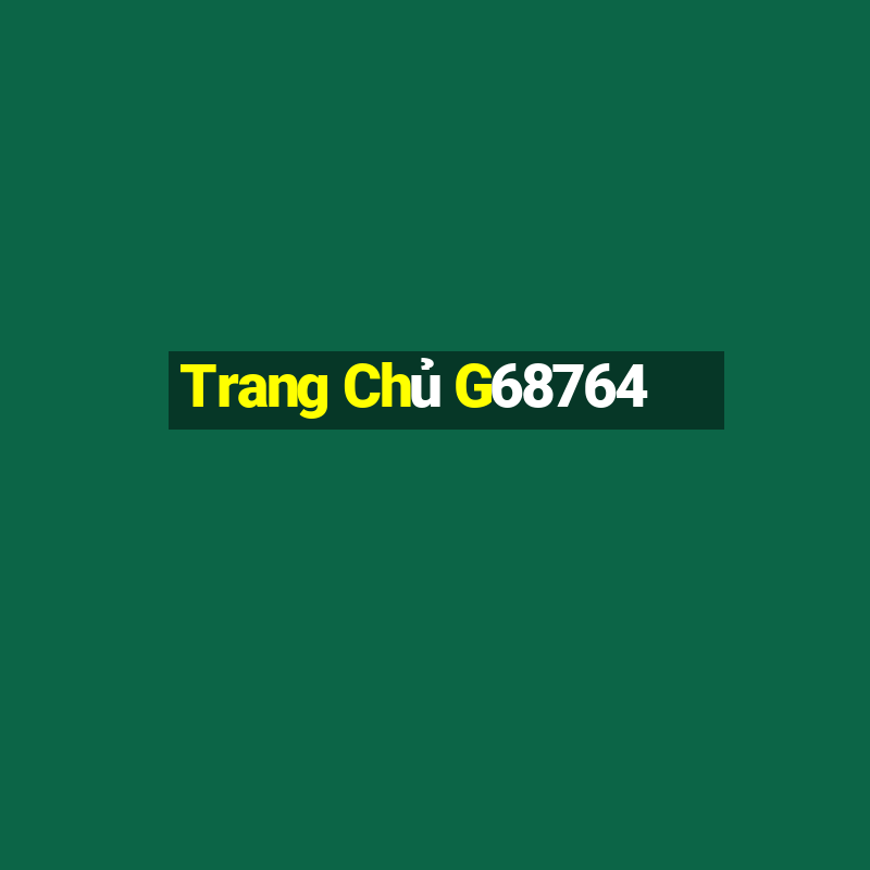 Trang Chủ G68764