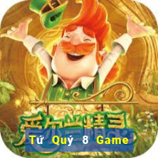 Tứ Quý 8 Game Bài Chơi Với Bạn Bè