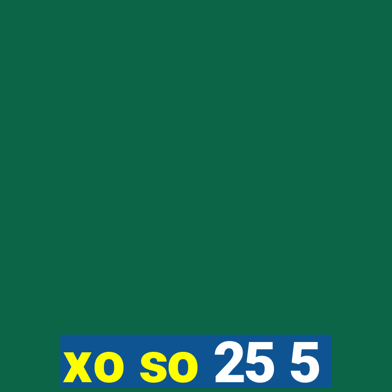 xo so 25 5