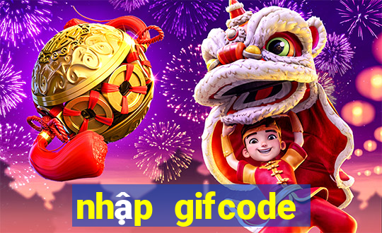 nhập gifcode liên quân