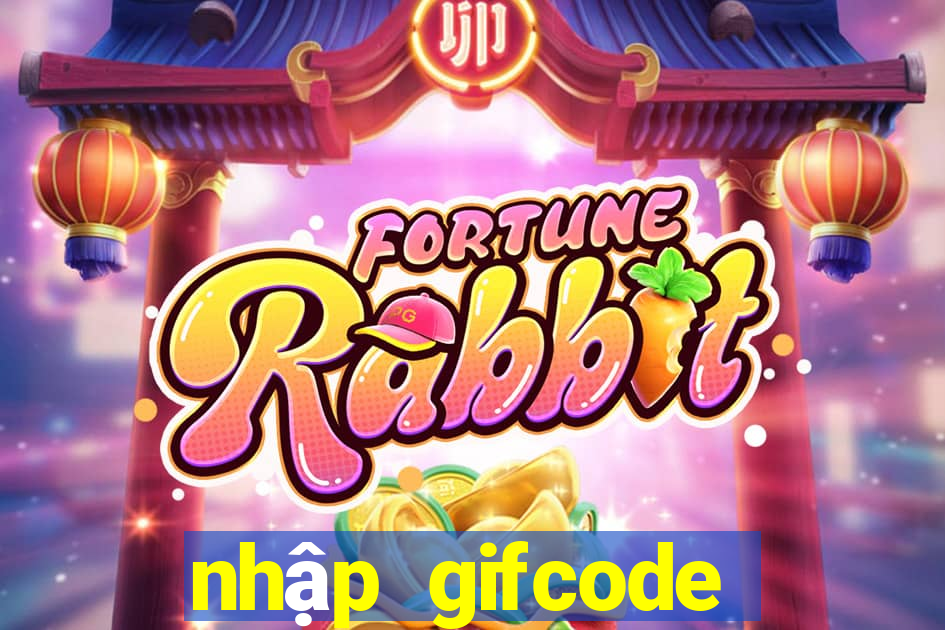 nhập gifcode liên quân