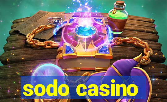 sodo casino