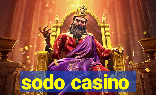 sodo casino