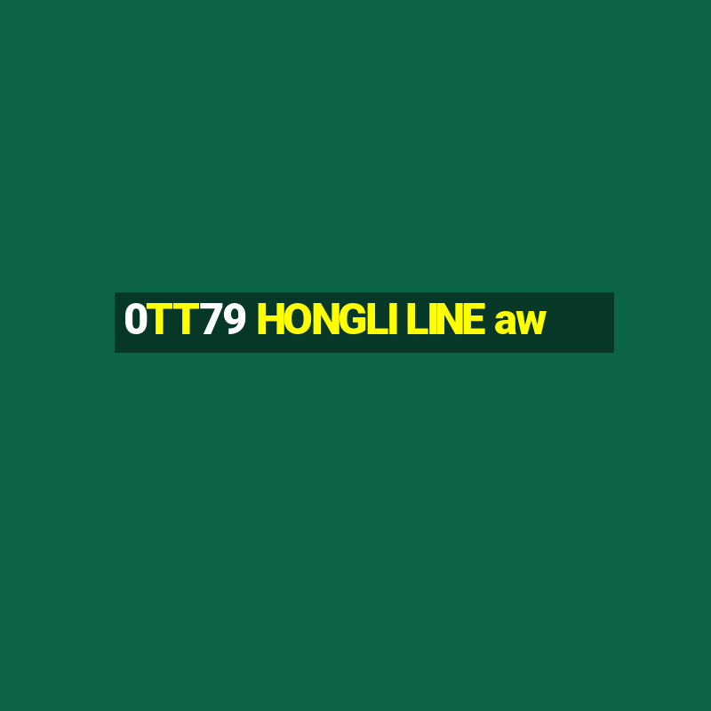 0TT79 HONGLI LINE aw