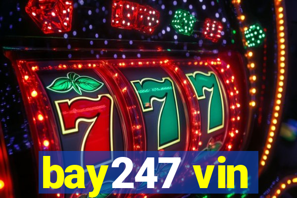 bay247 vin