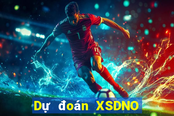 Dự đoán XSDNO ngày 26